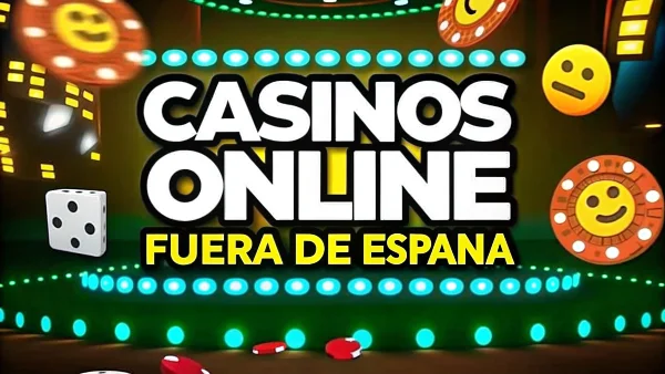 Casinos fuera de España